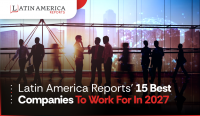 Latin America Reports’ 15 Best Companies To Work For In 2027
