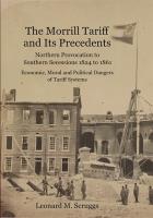 The Morrill Tariff and Its Abominable Precedents