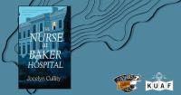 ‘The Nurse at Baker Hospital’ revisits a Eureka Springs con man