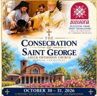 Historic Consecration of St. George Greek Orthodox Church in Norwalk, CT, Oct. 30-31