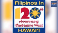 Maui to preview 120th anniversary celebration of Filipinos in Hawaiʻi