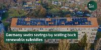 Germany seeks savings by scaling back renewable subsidies