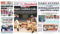 Kenyan newspapers review: Details of 2 possible opposition presidential tickets emerge amid talks