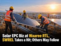 Solar EPC Biz at Waaree RTL, SWREL Takes a Hit; Others May Follow