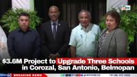 $3.6M Project to Upgrade Three Schools in Corozal, San Antonio, Belmopan