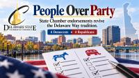Chamber endorsements revive Delaware Way tradition of people over party