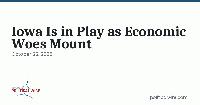 Iowa Is in Play as Economic Woes Mount