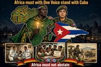Cuba Must Not Stand Alone: On Oct 27-28, Africa Must With On...