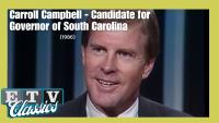 Carroll Campbell - Candidate for Governor of South Carolina (1986) | Carolina Journal | ETV Classics
