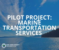 Reminder: Last Week to Utilize County’s Marine Transportation Services