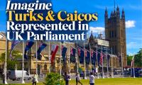 Imagine Turks & Caicos Represented in UK Parliament; New Report Favours It