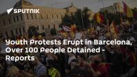 Youth Protests Erupt in Barcelona, Over 100 People Detained - Reports