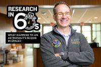 Research in 60 Seconds: What Happens to Astronauts’ Blood in Space?