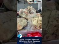 Kuwait Uncovers Meat Fraud: 60 Pakistani Sheep Carcasses Sold as Georgian