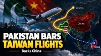 Pakistan blocks Taiwan Flights from its Airspace to reinforce strategic Support for China