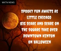 Spooky Fun Awaits as Little Chicago Big Scare and Scare on the Square Take Over Downtown Kenton on Halloween