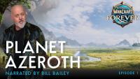 Prepare for WoW: Forever with the new mockumentary series, "Planet Azeroth"