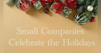 Small Companies Celebrate the Holidays