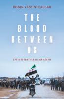 The Blood Between Us: Syria After the Fall of Assad