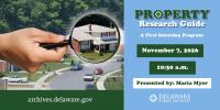 Delaware Public Archives to Host Property Research Guide Program on November 7