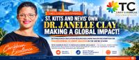 ST. KITTS AND NEVIS’ OWN DR. JANELLE CLAY MAKING A GLOBAL IMPACT! — DISTINGUISHED EDUCATION RESEARCHER EARNS MAJOR RECOGNITION FOR TRANSFORMING STUDENT SUCCESS IN THE UNITED STATES!