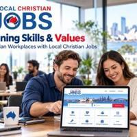 Australian Workplaces Aligning Skills and Values with Local Christian Jobs