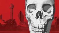In Dallas history, the Big D is for Death