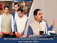 Pralhad Joshi Inaugurates SECI’s New Corporate Office in New Delhi