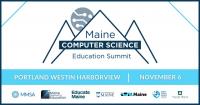 Maine Computer Science Education to Summit Bring Statewide Partners Together to Strengthen Education