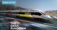 Nevada children’s hospital, Brightline delay and Moapa solar milestone