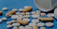 Minnesota Department of Health Says Opioid Deaths Down For Third Straight Year