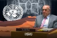 Algeria Attacks US Draft, Delivers Sharp Defense of Polisario’s Separatism at UN